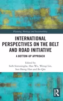 Image of International Perspectives on the Belt and Road Initiative : A Bottom-Up Approach