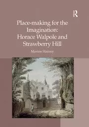 Image of Place-making for the Imagination: Horace Walpole and Strawberry Hill