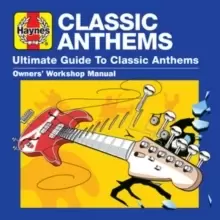 image of Haynes Ultimate Guide To... Classic Anthems