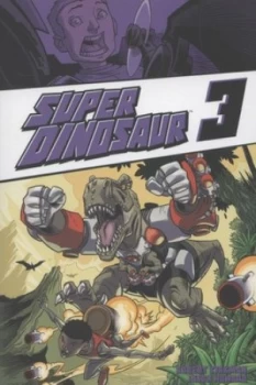 Image of Super Dinosaur. 3 by Robert Kirkman Paperback