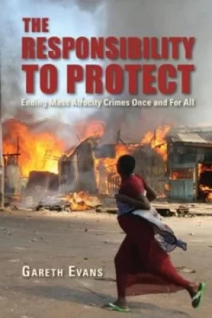 Image of The responsibility to protect by Gareth Evans