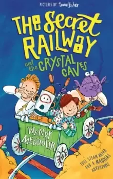 Image of The Secret Railway and the Crystal Caves