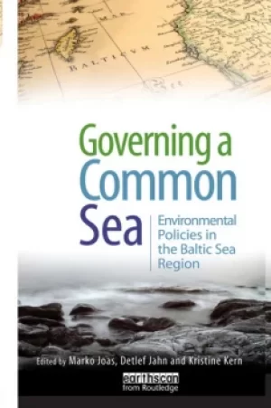 Image of Governing a Common SeaEnvironmental Policies in the Baltic Sea Region