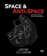 Image of space and anti space the fabric of place city and architecture