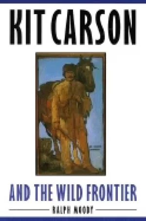 Image of kit carson and the wild frontier