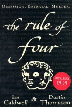 Image of The Rule of Four by Ian Caldwell and Dustin Thomason Hardback