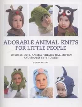 Image of Adorable animal knits for little people by Nuriya Khegay