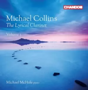 image of Michael Collins The Lyrical Clarinet - Volume 3 by Claude Debussy CD Album