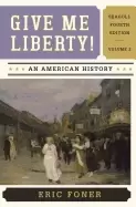 Image of give me liberty an american history vol 2