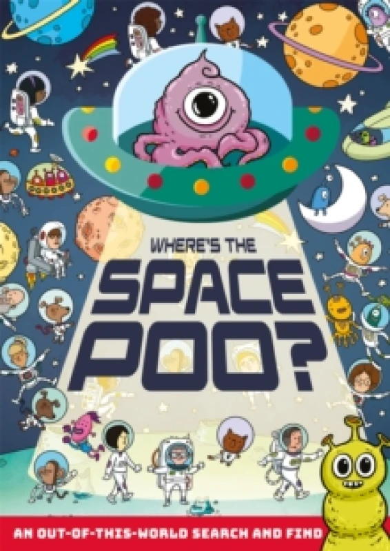 Image of Alex Hunter Where's the Space Poo? Book Multi unisex