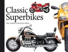 Image of Classic Superbikes : The World's Greatest Bikes