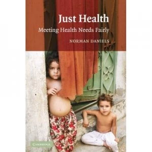 Image of Just Health by Norman Daniels Book