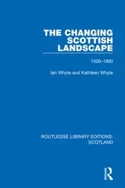 Image of The Changing Scottish Landscape 1500-1800