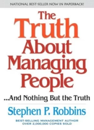 Image of The truth about managing people by Stephen P Robbins
