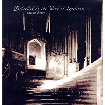 Image of Raison D'Etre - Enthralled By the Wind of Loneliness Vinyl