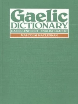 Image of A Pronouncing and Etymological Dictionary of the Gaelic Language by Malcolm Maclennan Paperback