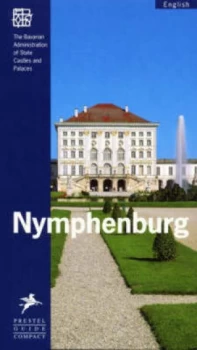 Image of Nymphenburg by Elmar D Schmid and Garten Und Seen Bayerische Verwaltung Der Staatlichen Schlosser Paperback