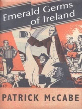 Image of Emerald Germs of Ireland by Patrick Mccabe Hardback