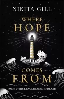 Image of Where Hope Comes From : Healing poetry for the heart, mind and soul
