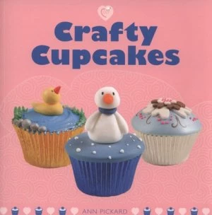 Image of Crafty Cupcakes by Ann Pickard Paperback