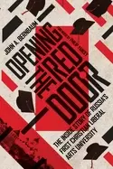 Image of opening the red door the inside story of russias first christian liberal ar