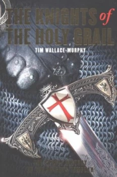 Image of The Knights of the Holy Grail by Tim Wallace-Murphy Paperback