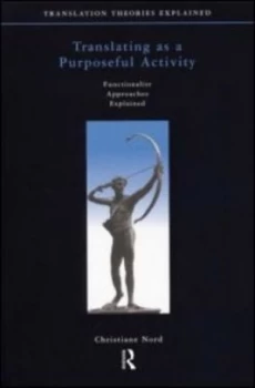 Image of Translating as a purposeful activity by Christiane Nord