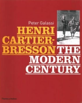 Image of Henri Cartier-Bresson by Peter Galassi Hardback