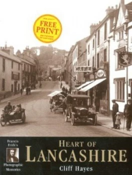 Image of Francis Friths Heart of Lancashire by Cliff Hayes Book