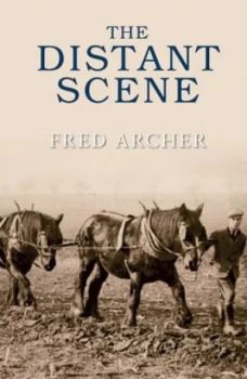 Image of The Distant Scene by Fred Archer Book