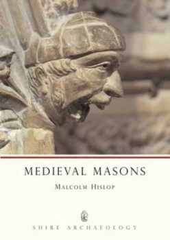 Image of Medieval Masons by Malcolm Hislop Book
