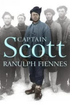 Image of Captain Scott by Ranulph Fiennes Paperback