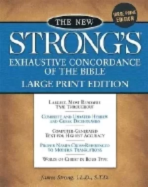 Image of new strongs exhaustive concordance of the bible comfort print edition