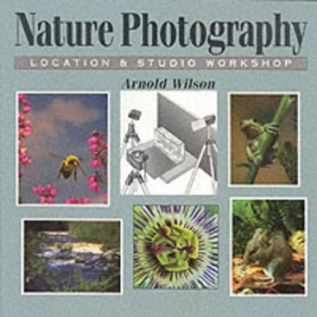 Image of Nature Photography - Location and Studio Workshop Hardback