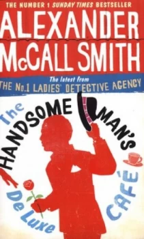 Image of The Handsome Mans De Luxe Caf by Alexander Mccall Smith Paperback