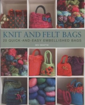 Image of Knit and Felt Bags by Bev Beattie Paperback