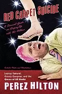 Image of red carpet suicide a survival guide on keeping up with the hiltons