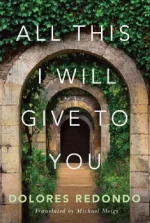 Image of All this I will give to you by Dolores Redondo