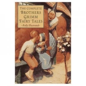 Image of The Complete Brothers Grimm Fairy Tales by Jacob Grimm and Wilhelm Grimm and Lily Owens Book