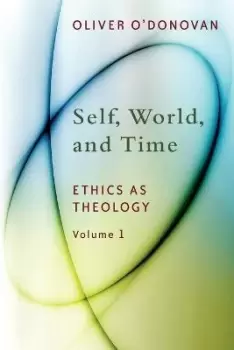 Image of Self, World, and Time by Oliver O'Donovan