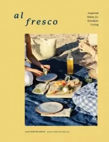 Image of Al Fresco : Inspired Ideas for Outdoor Living