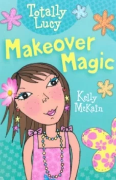 Image of Makeover Magic by Kelly Mckain Paperback