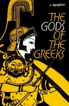 Image of The Gods of the Greeks by C. Kernyi Paperback