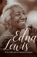 Image of edna lewis at the table with an american original