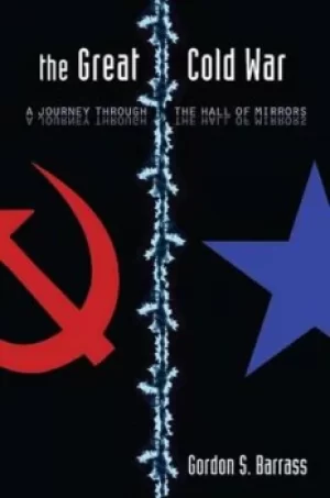 Image of The great Cold War by Gordon S Barrass
