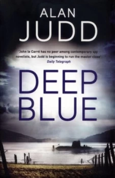 Image of Deep Blue by Alan Judd Paperback