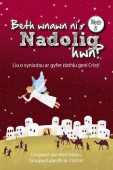 Image of Beth Wnawn Nir Nadolig Hwn Llyfr 2 Llu O Syniadau Ar Gyfer Dathlu Geni Crist by Aled Davies Book