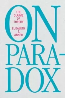 Image of On Paradox : The Claims of Theory