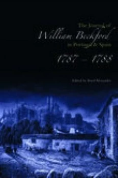 Image of The Journal of William Beckford in Portugal and Spain 1787-1788 by Boyd Alexander Paperback