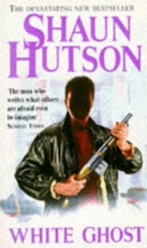 Image of White Ghost by Shaun Hutson Paperback